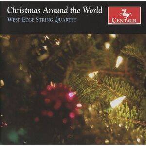 West Edge String Quartet - Christmas Around the World  CD